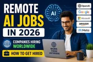 Remote AI Jobs in 2026 Companies Hiring Worldwide and How to Get Hired