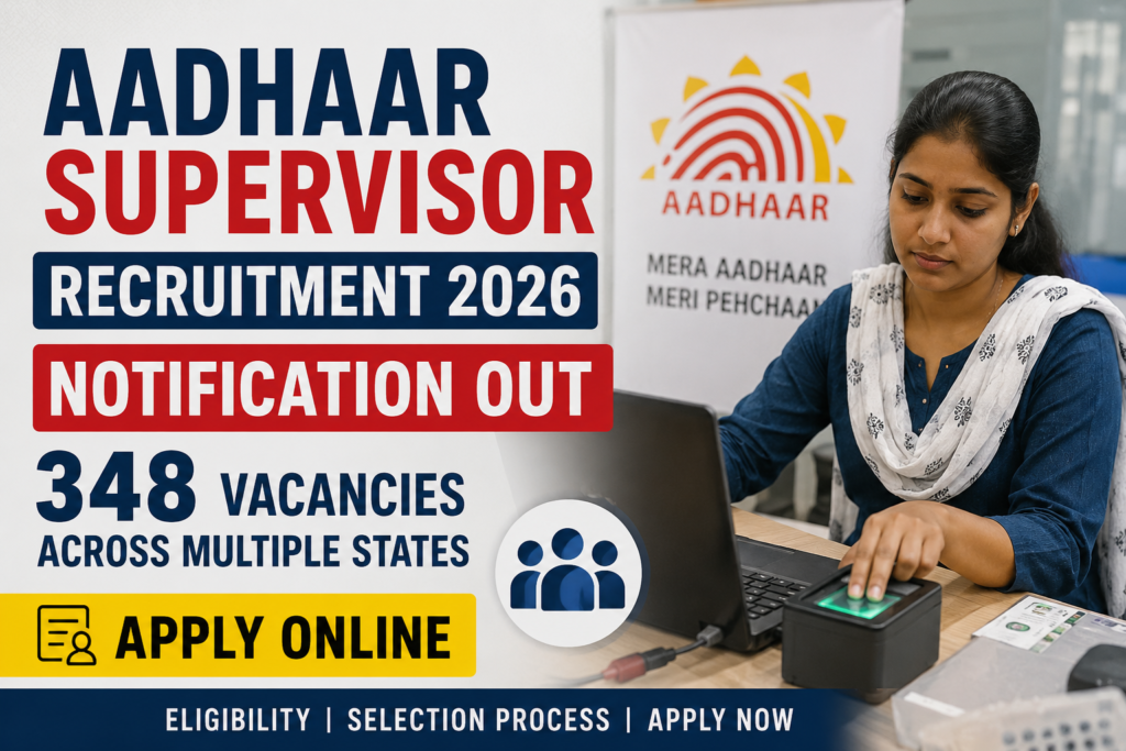 Aadhaar Supervisor Recruitment 2026, Aadhaar Recruitment 2026, Aadhaar Supervisor Notification 2026, Aadhaar Supervisor Vacancy 2026, Aadhaar Supervisor Apply Online, UIDAI Recruitment 2026, Aadhaar Jobs 2026, Supervisor Jobs 2026, Government Jobs 2026, Latest Govt Jobs, UIDAI Supervisor Posts, Aadhaar Operator Recruitment, CSC Aadhaar Recruitment, Aadhaar Enrollment Supervisor, Aadhaar Vacancy 2026, Apply Online for Aadhaar Jobs, Aadhaar Recruitment Across Multiple States, Central Government Jobs, 12th Pass Jobs, Graduate Jobs 2026, India Government Recruitment, UIDAI Careers, Aadhaar Exam 2026, Aadhaar Notification PDF, Online Application, Sarkari Naukri 2026, Free Job Alert, Recruitment News, Multiple State Jobs, UIDAI Jobs India