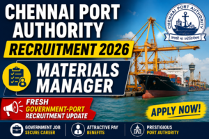 Chennai Port Authority Recruitment 2026