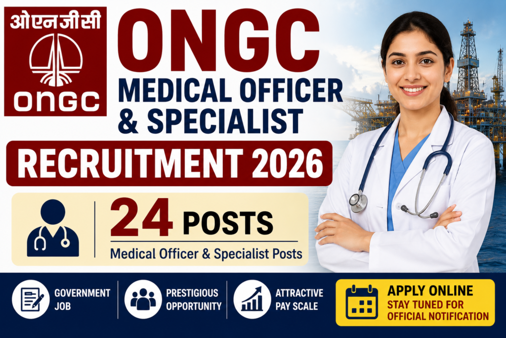 ONGC Medical Officer & Specialist Recruitment 2026