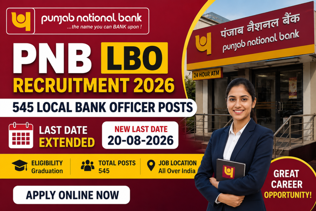 PNB LBO Recruitment 2026 Last Date Extended - Apply Online for 545 Local Bank Officer Posts